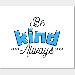 Be kind Posters and Art